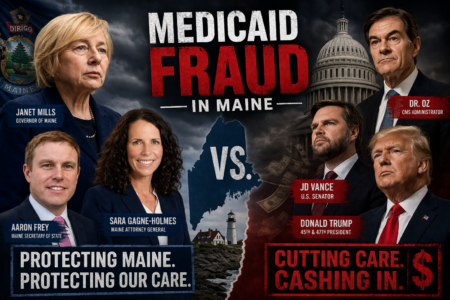 How Maine Became Ground Zero in the National Medicaid Fraud Scandal — And Why Augusta Spent Three Years Pretending It Wasn’t Happening