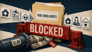 U.S. Stops Enrolling New Hospices and Home Healthcare Agencies in Medicare As Vance Blocks $1.4 Billion in Funding