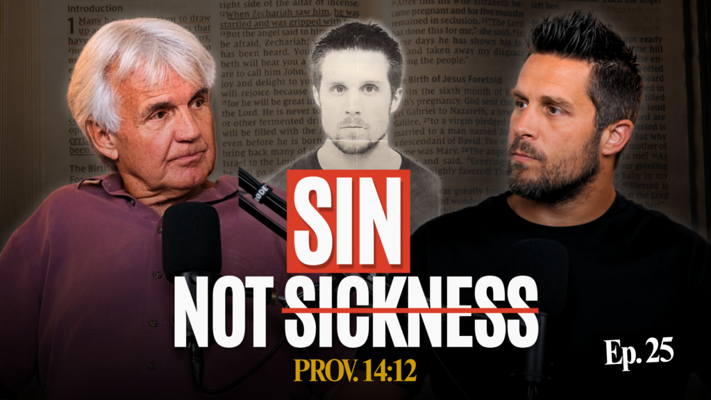 Addiction Is NOT a Disease — It’s a Sin Problem